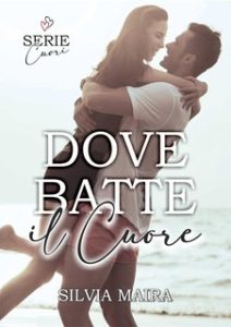 Silvia Maira – Dove batte il cuore (2024)