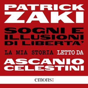 Patrick Zaki – Sogni e illusioni di libertà (2024) (mp3 – 128 kbps)