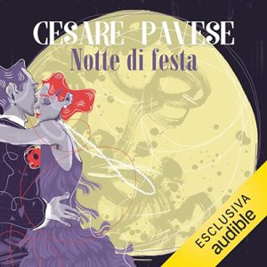 Cesare Pavese – Notte di festa (2024) (mp3 – 128 kbps)