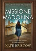 Kate Bristow - Missione Madonna (2024)