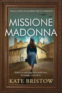 Kate Bristow – Missione Madonna (2024)