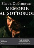 Fëdor Dostoevskij - Memorie dal sottosuolo (2019) (mp3 - 128 kbps)