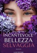 Francesca Redolfi - Un'incantevole bellezza selvaggia (2024)