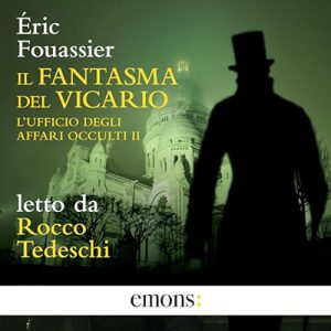 Éric Fouassier – Il fantasma del Vicario꞉ L’ufficio degli affari occulti 2 (2024) (mp3 – 128 kbps)