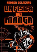 Andrea Delnegro - La fisica dei manga (2024) (mp3 - 128 kbps)
