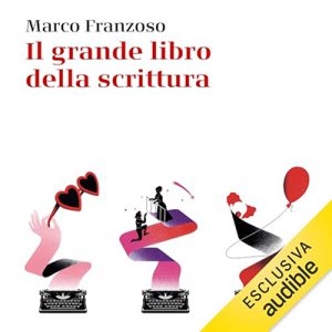 Marco Franzoso – Il grande libro della scrittura (2024) (mp3 – 128 kbps)