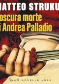 Matteo Strukul - L'oscura morte di Andrea Palladio (2024) (mp3 - 128 kbps)