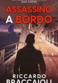 Riccardo Braccaioli - Ispettore Álex Cortés Vol. 2. Assassino a Bordo (2023)