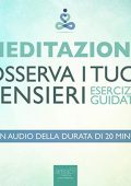 Paul L. Green - Meditazione - Osserva i tuoi pensieri꞉ Esercizio guidato (2014) (mp3 - 64 kbps)