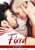 Francesca Lentini - Fixed. The Novel of Broken (2024)
