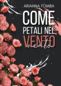 Arianna Tomba - Come petali nel vento (2024)