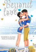 Adelia Marino e Federica Alessi - Beyond Love (2024)