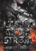 Harley Laroux - Trilogia delle anime Vol. 3. L'anima di una strega (2024)