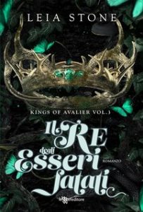 Leia Stone – Kings of Avalier Kings of Avalier Vol. 3. Il re degli esseri fatati (2024)
