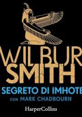 Wilbur Smith - Il Segreto di Imhotep (2024) (mp3 - 128 kbps)