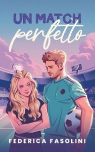 Federica Fasolini – Un match perfetto (2024)