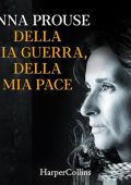 Anna Prouse - Della mia guerra, della mia pace (2024) (mp3 - 128 kbps)