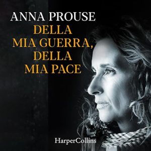 Anna Prouse – Della mia guerra, della mia pace (2024) (mp3 – 128 kbps)