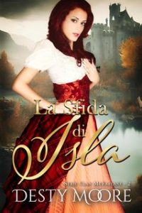 Desty Moore – Clan MacFarlane. Vol. 2. La sfida di Isla (2024)