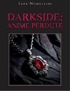 Sara Nomellini – Darkside. Anime Perdute (2024)