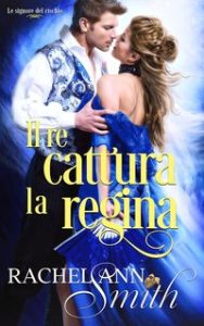 Rachel Ann Smith – Le signore del rischio Vol. 3. Il re cattura la regina (2024)