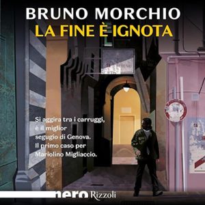 Bruno Morchio – La fine è ignota (2024) (mp3 – 128 kbps)