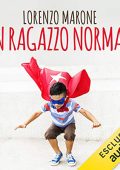 Lorenzo Marone - Un ragazzo normale (2018) (mp3 - 128 kbps)