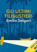 Emilio Salgari - Gli ultimi filibustieri (2018) (mp3 - 128 kbps)