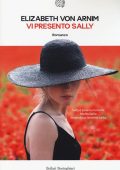 Elizabeth von Arnim - Vi presento Sally (2014)