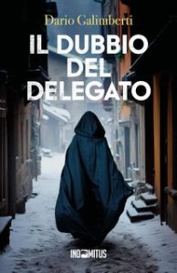 Dario Galimberti – Il delegato di polizia Ezechiele Beretta Vol. 4. Il dubbio del delegato (2024)