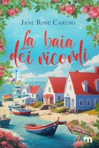 Jane Rose Caruso – La baia dei ricordi: Jellyfish Cove (2024)