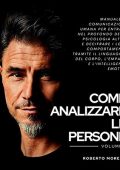 Roberto Morelli - Come analizzare le persone꞉ Manuale di Comunicazione Umana (2020) (mp3 - 128 kbps)