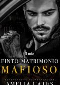 Amelia Gates - Il mio finto matrimonio mafioso (2024)