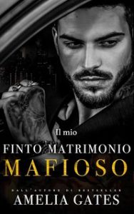 Amelia Gates – Il mio finto matrimonio mafioso (2024)
