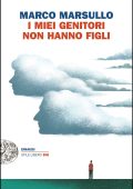 Marco Marsullo - I miei genitori non hanno figli (2015)