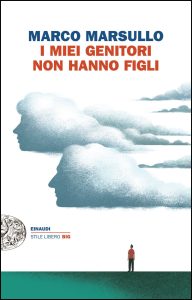 Marco Marsullo – I miei genitori non hanno figli (2015)
