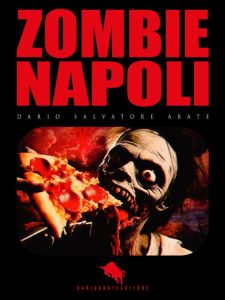 Dario Salvatore Abate – Zombie Napoli (2024)