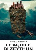 Roberto Sciahinian - Le aquile di Zeythun (2024)