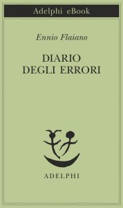 Ennio Flaiano – Diario degli errori (2017)