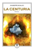 Giuseppe Scalici - La Centuria (2024)
