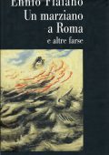 Ennio Flaiano - Un Marziano a Roma e altre farse (1998)
