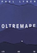 Paul Lynch - Oltremare (2022)
