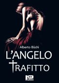 Alberto Büchi - L'Angelo trafitto (2024)