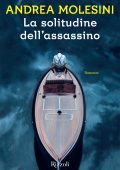 Andrea Molesini - La solitudine dell'assassino (2016)