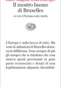 Hans Magnus Enzensberger - Il mostro buono di Bruxelles. Ovvero l'Europa sotto tutela (2013)