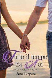 Sara Purpura – Tutto il tempo tra noi (2019)