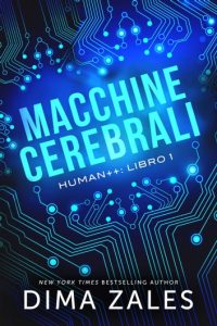 Dima Zales – Human++ Vol. 1. Macchine cerebrali (2024)