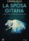 Carmen Mola - La sposa gitana (2024)