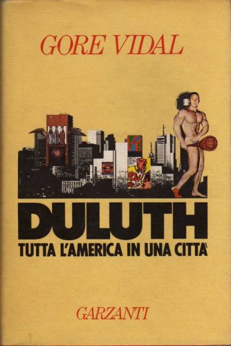 Gore Vidal – Duluth. Tutta l’America in una città (1984)
