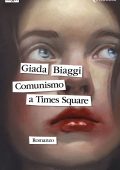 Giada Biaggi - Comunismo a Times Square (2024)